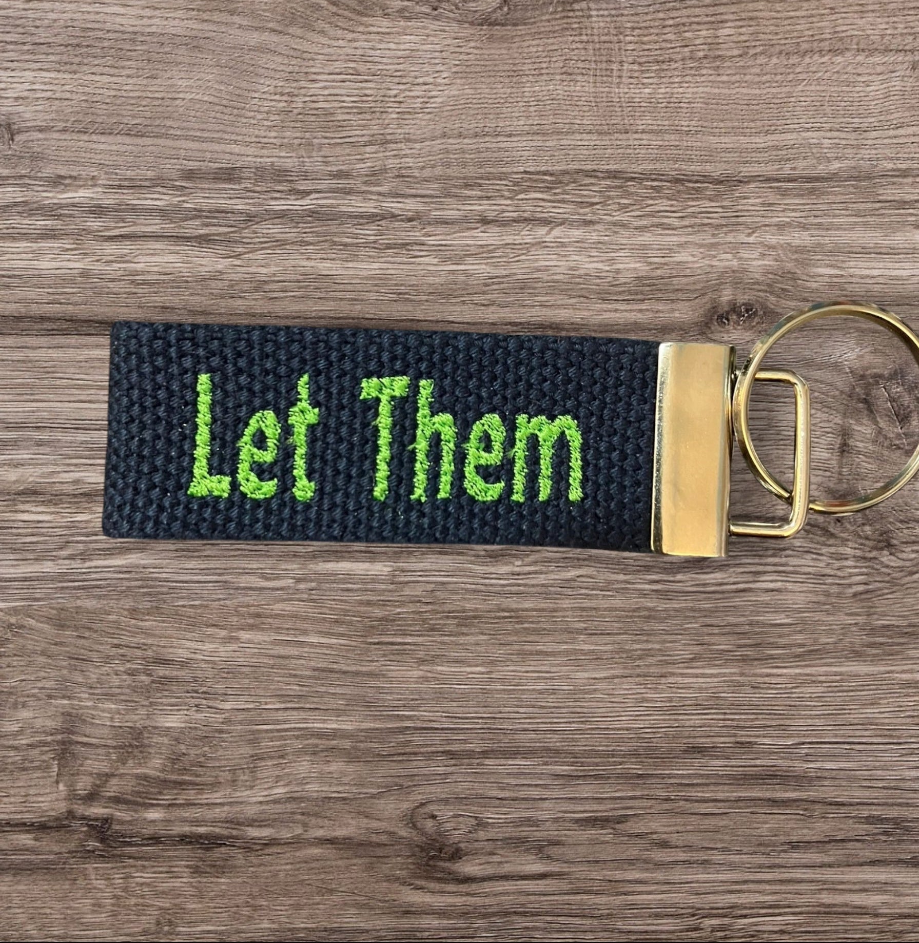 Let Them inspired Personalized & Customized embroidered Key Fob or Wristlet - 2 sizes available  ***Many colors and fonts  to choose from***