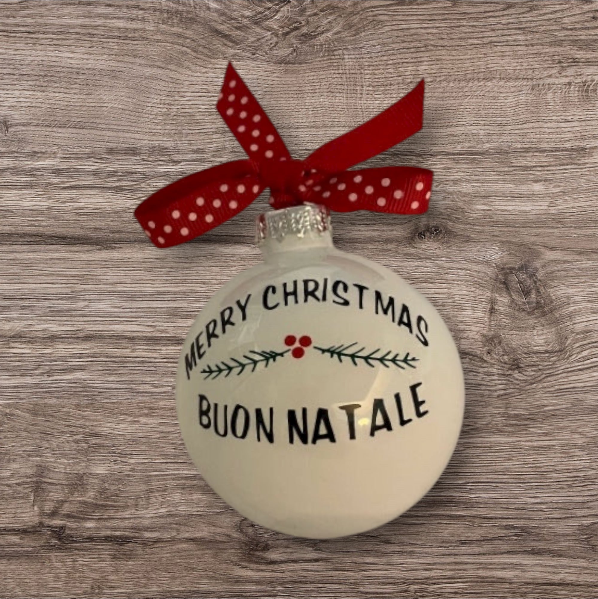 Buon Natale Christmas Ball: Personalized Italian Ornament
