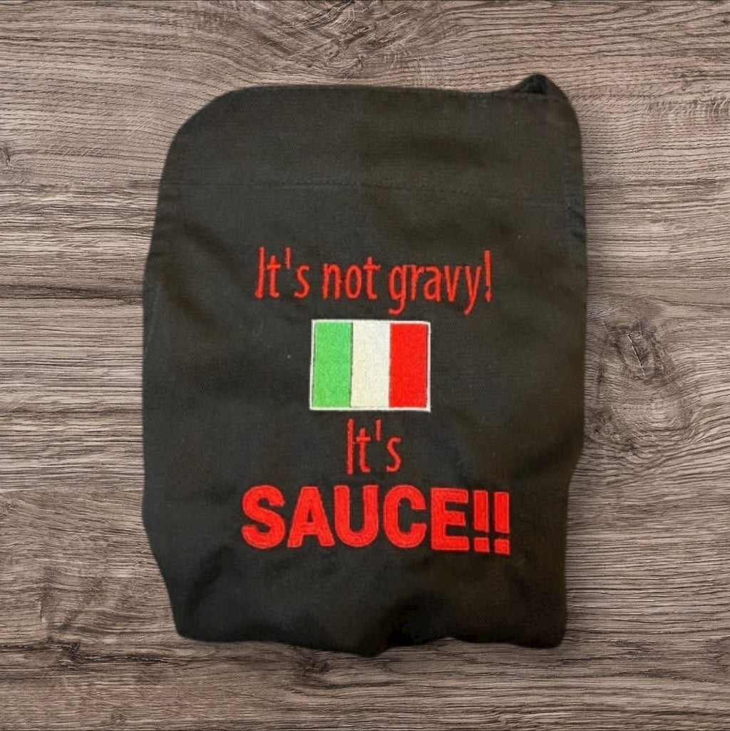 Italian Flag It’s Not Gravy, it’s Sauce - Embroidered FUNNY Aprons - FREE Personalization - adjustable -  2 colors Sauce or Gravy Debate