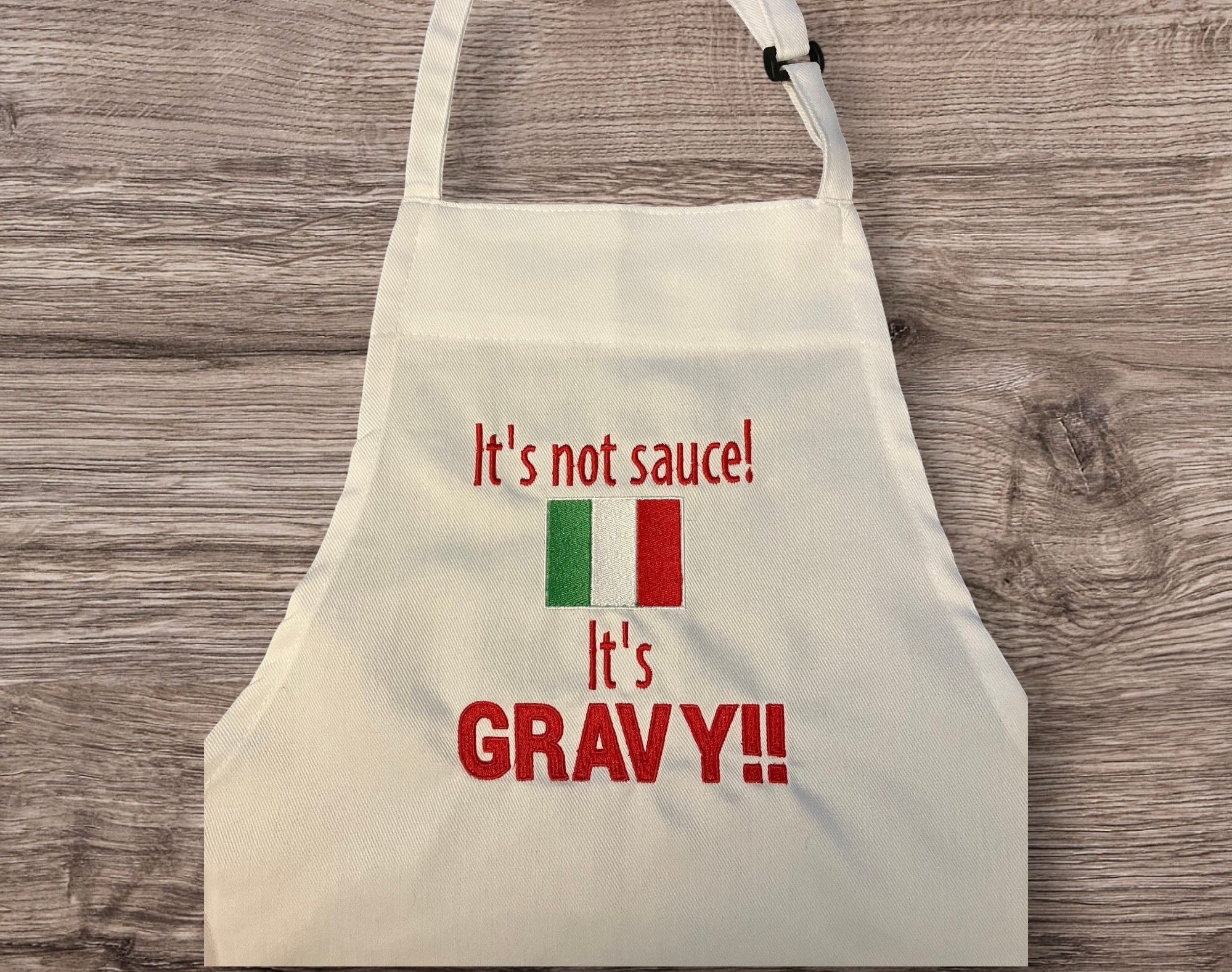 Italian Flag It’s Not Sauce, it’s Gravy - Embroidered FUNNY Aprons - FREE Personalization - adjustable -  2 colors Sauce or Gravy Debate