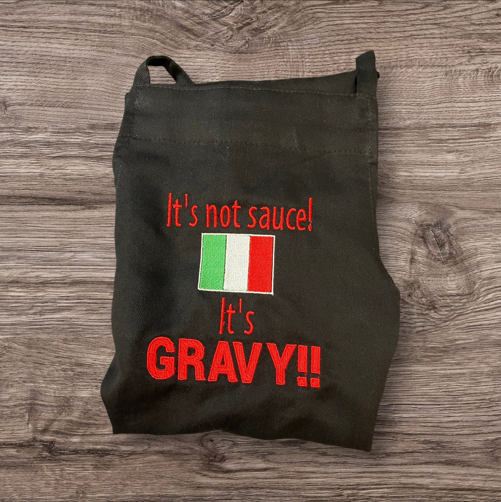 Italian Flag It’s Not Sauce, it’s Gravy - Embroidered FUNNY Aprons - FREE Personalization - adjustable -  2 colors Sauce or Gravy Debate