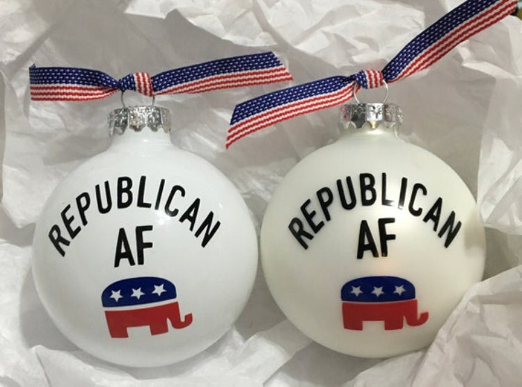 Republican AF Ornament | GOP Political Ornament |  Christmas 2025  | Funny | Free Personalization |