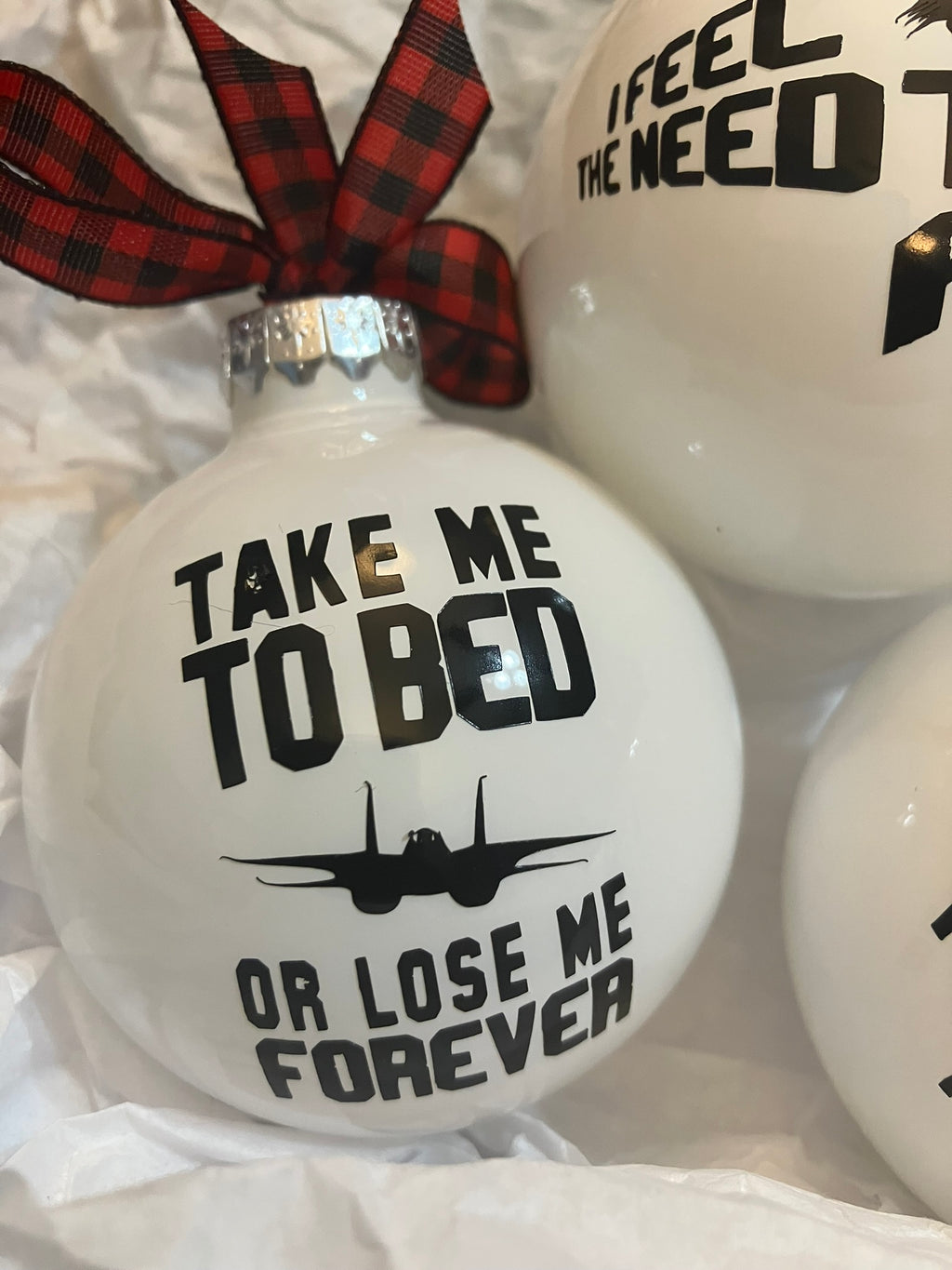 Need for Speed- Take Me To Bed or Lose Me Forever - Negative Ghost Writer - Don’t Think, Just Do - Top Gun inspired  2025  Ornaments