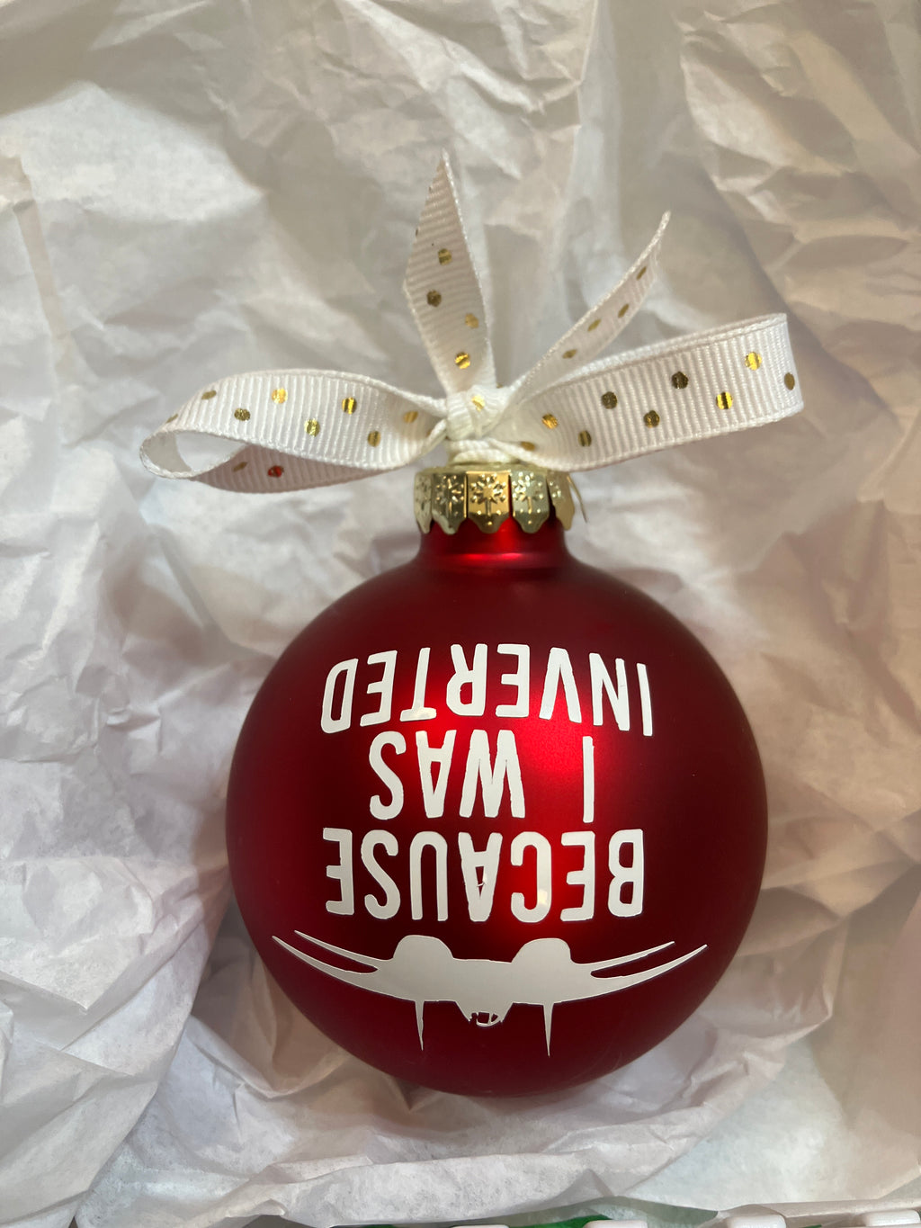 Because I Was Inverted -  Top Gun inspired Personalized 2025 Christmas Ornament - FREE personalization