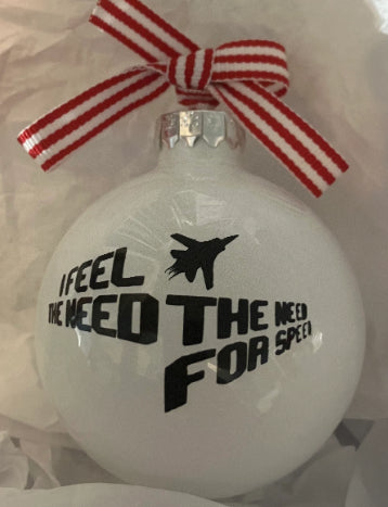 Need for Speed- Take Me To Bed or Lose Me Forever - Negative Ghost Writer - Don’t Think, Just Do - Top Gun inspired  2025  Ornaments